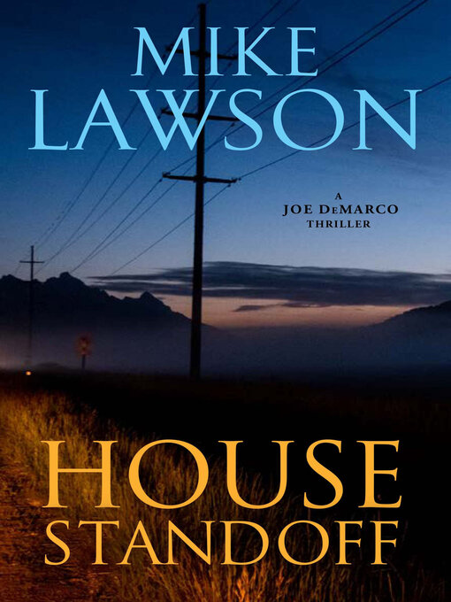 Title details for House Standoff by Mike Lawson - Available